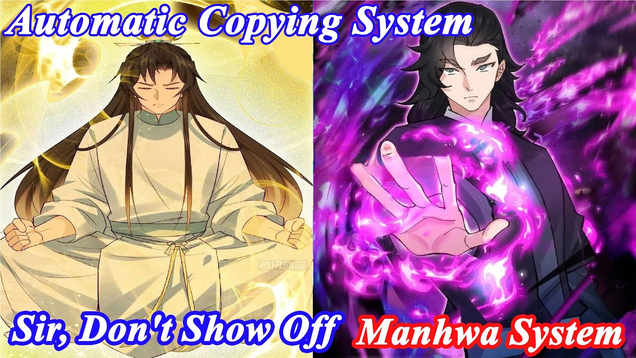 Young Master, Please Don't Show Off FULL Chapter 1-198 - Prince Biexiu- Manhwa System - Manhwa Recap