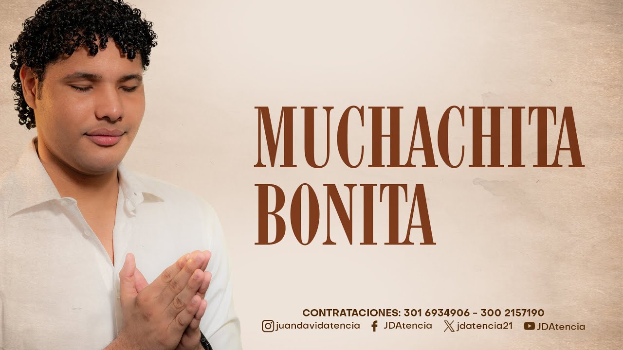 Muchachita Bonita (LIVE) - Juan David Atencia