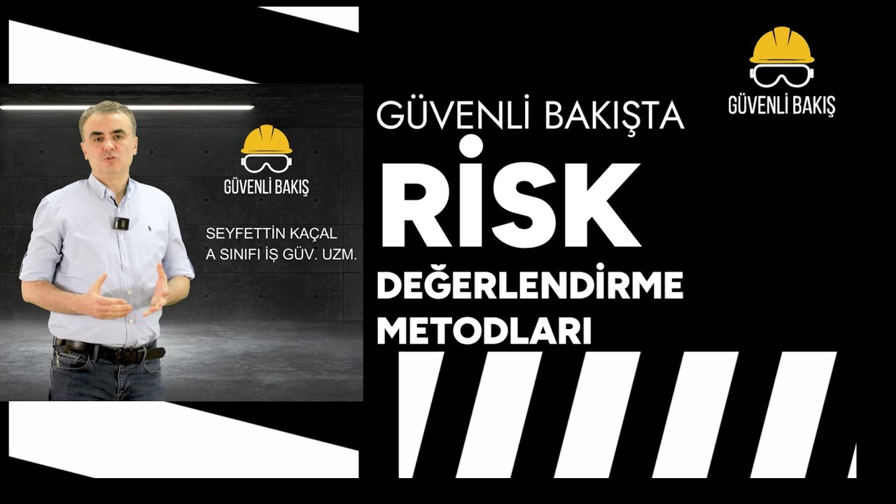 RİSK DEĞERLENDİRME METODLARI 1
