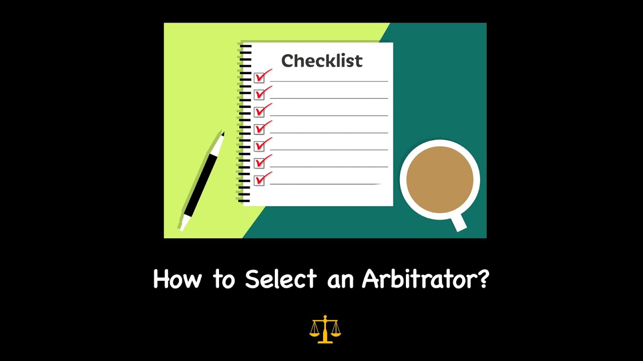 How to Select an Arbitrator? Arbitration Series Ep. 5