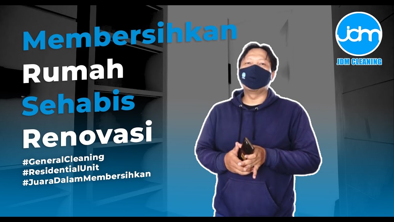 MEMBERSIHKAN RUMAH SEHABIS DI RENOVASI! #JDMVLOG #GENERALCLEANING #RESIDENTIAL UNIT