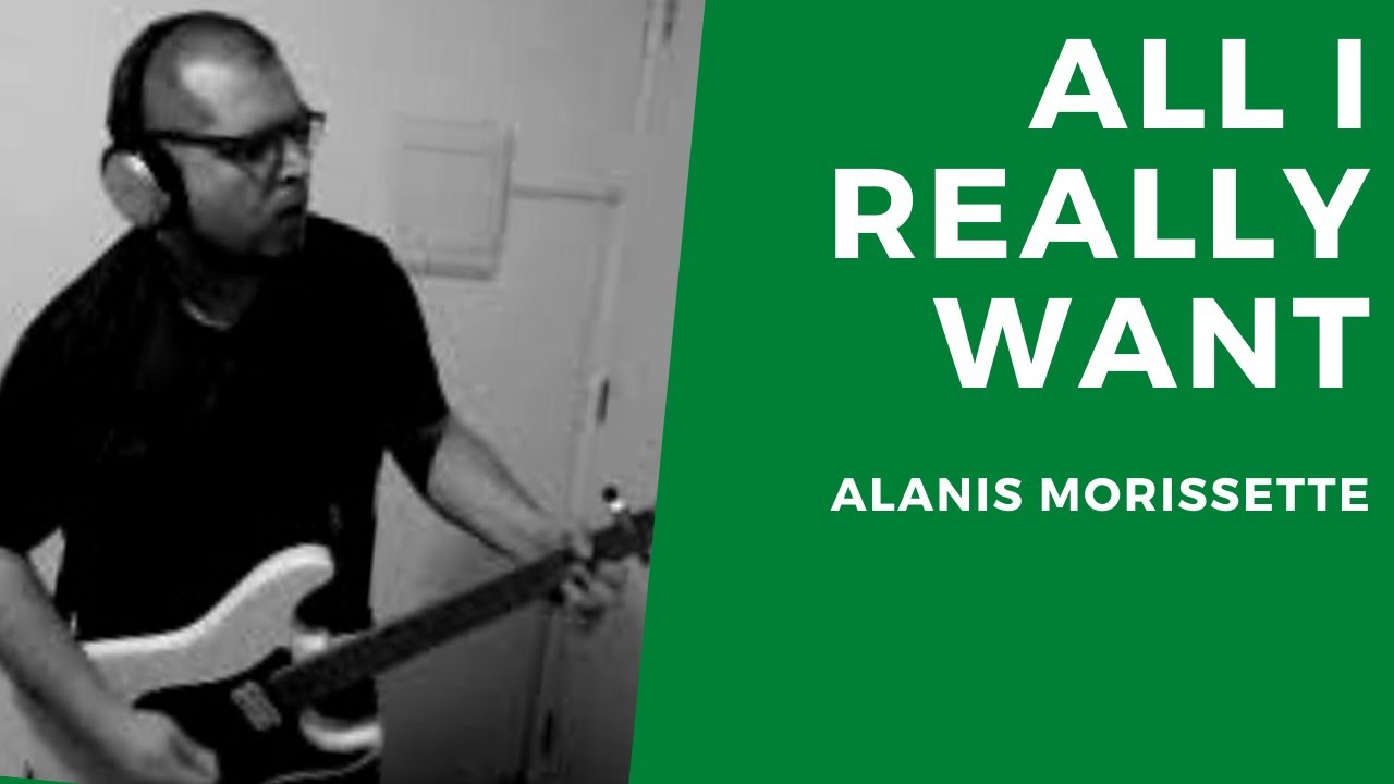 All I Really Want • Alanis Morissette • guitar cover