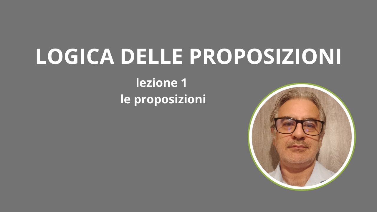 Le proposizioni logiche