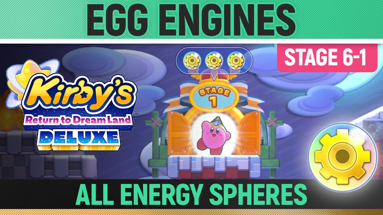 All Energy Spheres - Egg Engines - Stage 6-1 - Kirby's Return To Dreamland Deluxe