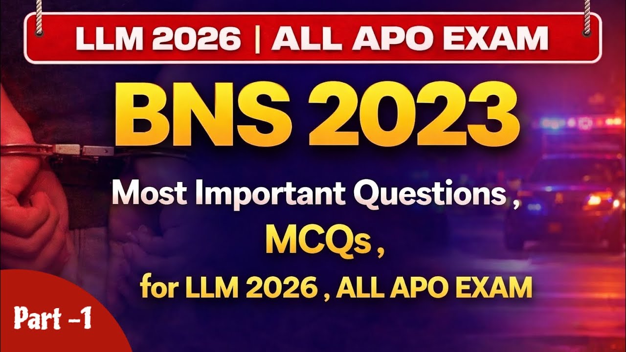 BNS 2023 MCQs | Most Expected Questions for LLM 2026 | APO Exam 