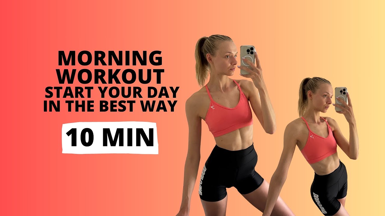 Morning Workout 10 Minutes To Start Your Day / Nina Dapper
