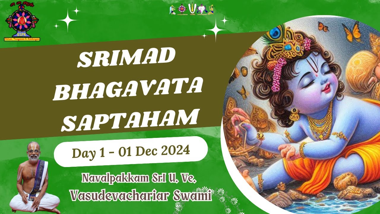 01 - ஶ்ரீமத் பாகவத ஸப்தாஹம் / Srimad Bhagavata Saptaham - 01 Dec 2024