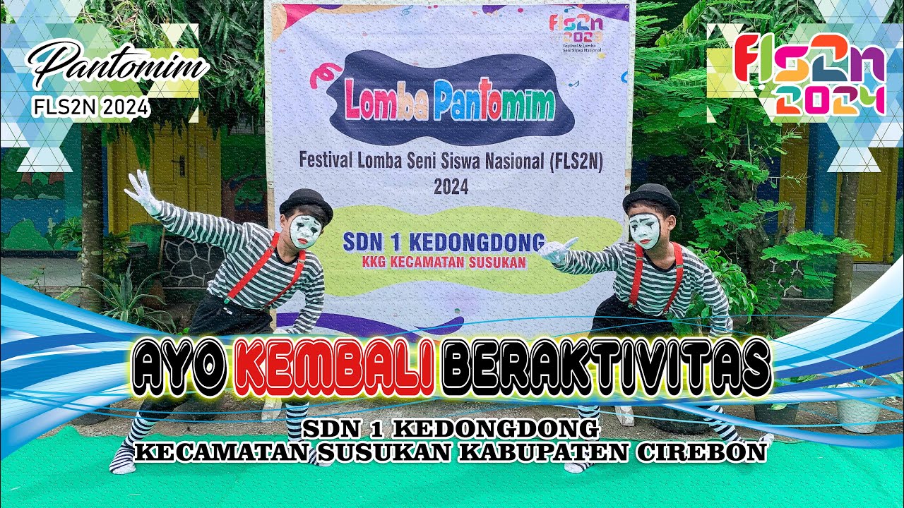 PANTOMIM - SDN 1 KEDONGDONG - KKG KECAMATAN SUSUKAN KABUPATEN CIREBON - FLS2N 2024