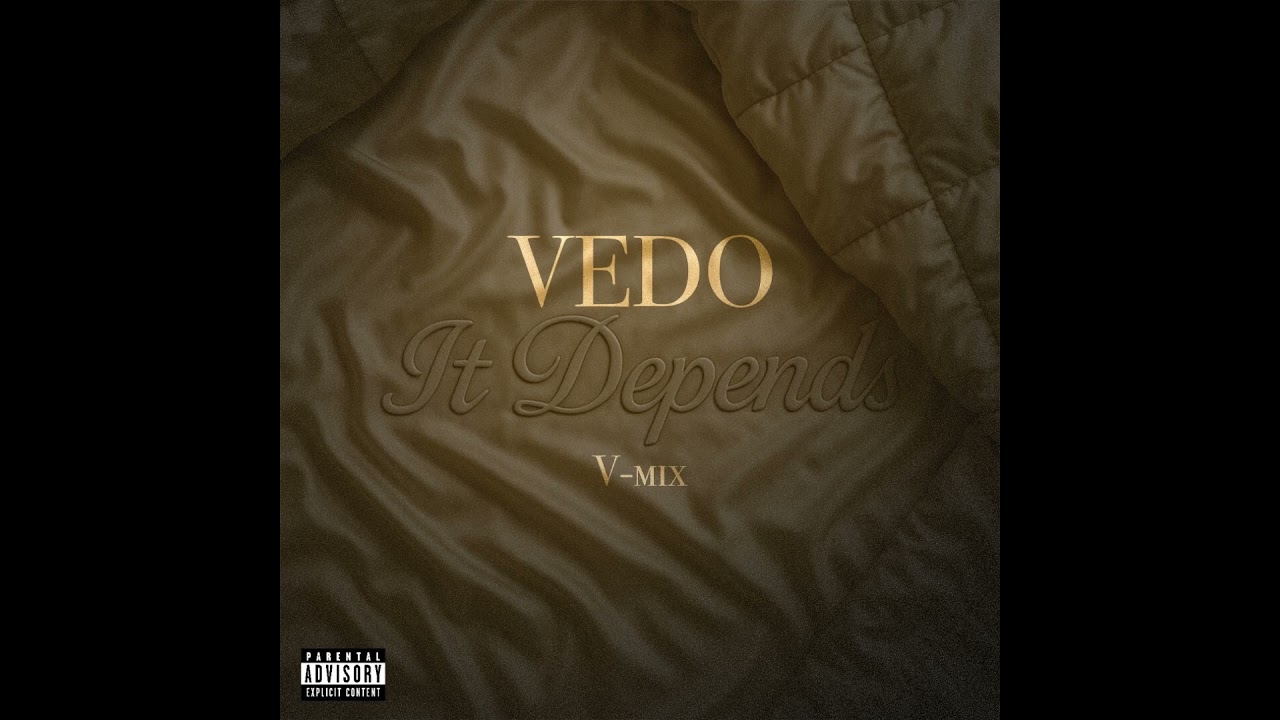 Vedo - It Depends (V-Mix)