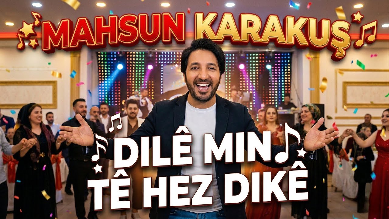 Mahsun karakuş -Dılê Mın Te Hez Dikê (official video) 4K