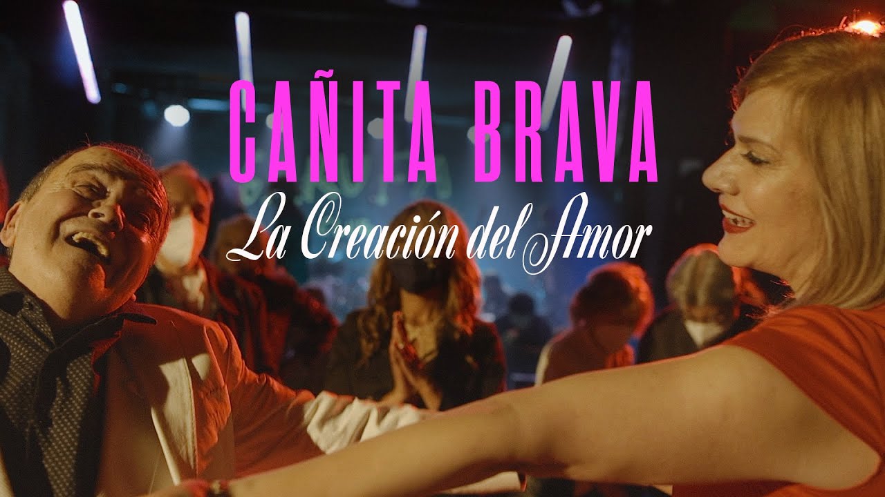 CAÑITA BRAVA - La Creación del Amor