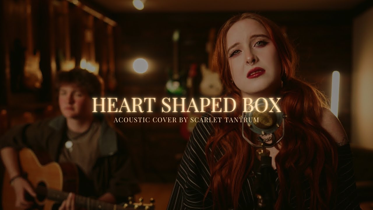 Unplugged Sessions: Heart Shaped Box by Nirvana  | cover by Scarlet Tantrum