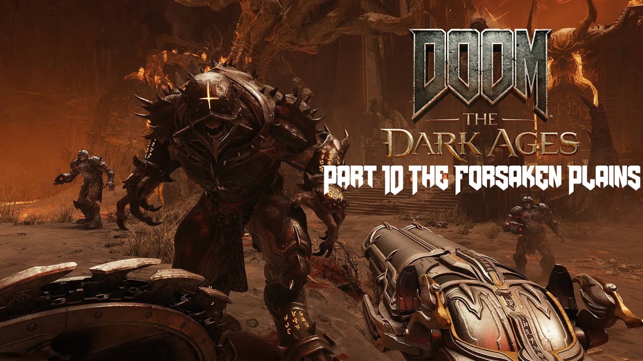 DOOM The Dark Ages Gameplay Walkthrough Part 10 The Forsaken Plains