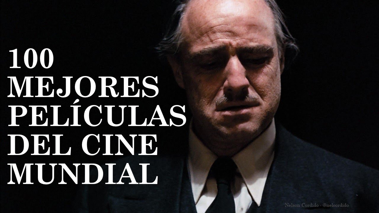 ¡Top Las 100 mejores peliculas de la historia! Al 2021