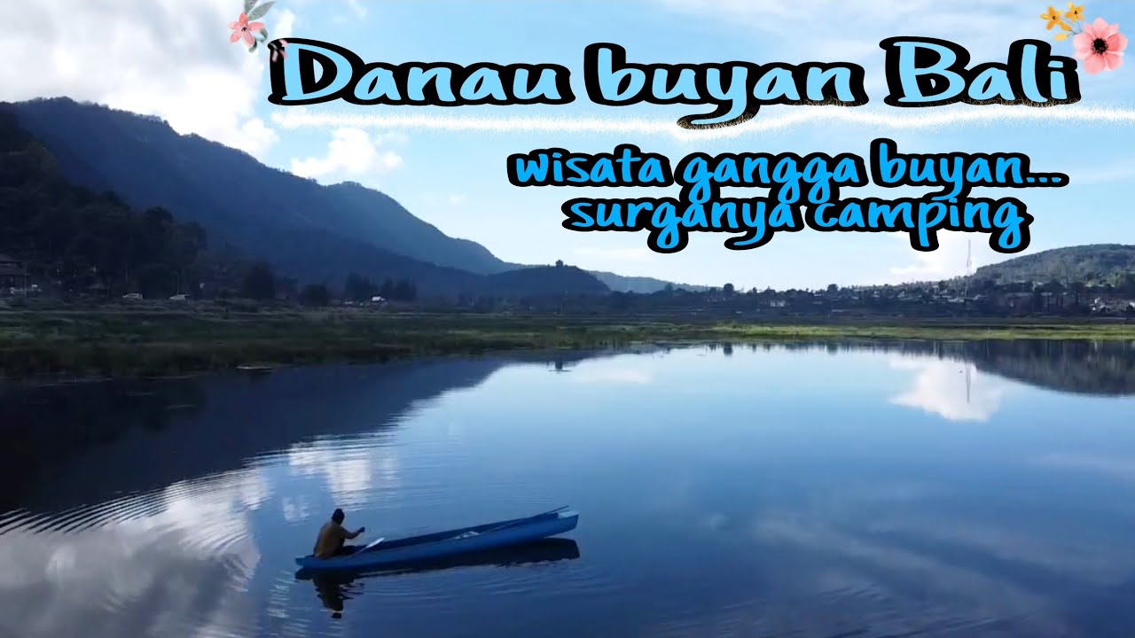 Danau Buyan wisata dan camping yang indah di bali