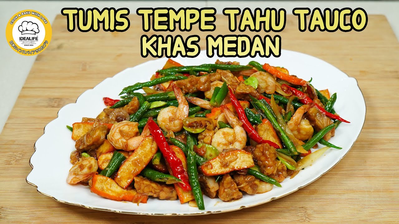 TUMIS TEMPE TAHU TAUCO KHAS MEDAN