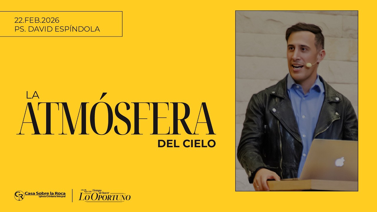 🔴 EN VIVO | Servicio de domingo - Ps. David Espíndola | 22 febrero 2026