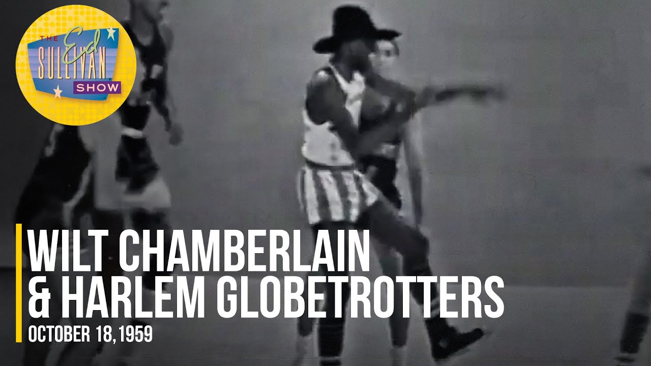 Wilt Chamberlain, Harlem Globetrotters & The Ames Brothers 