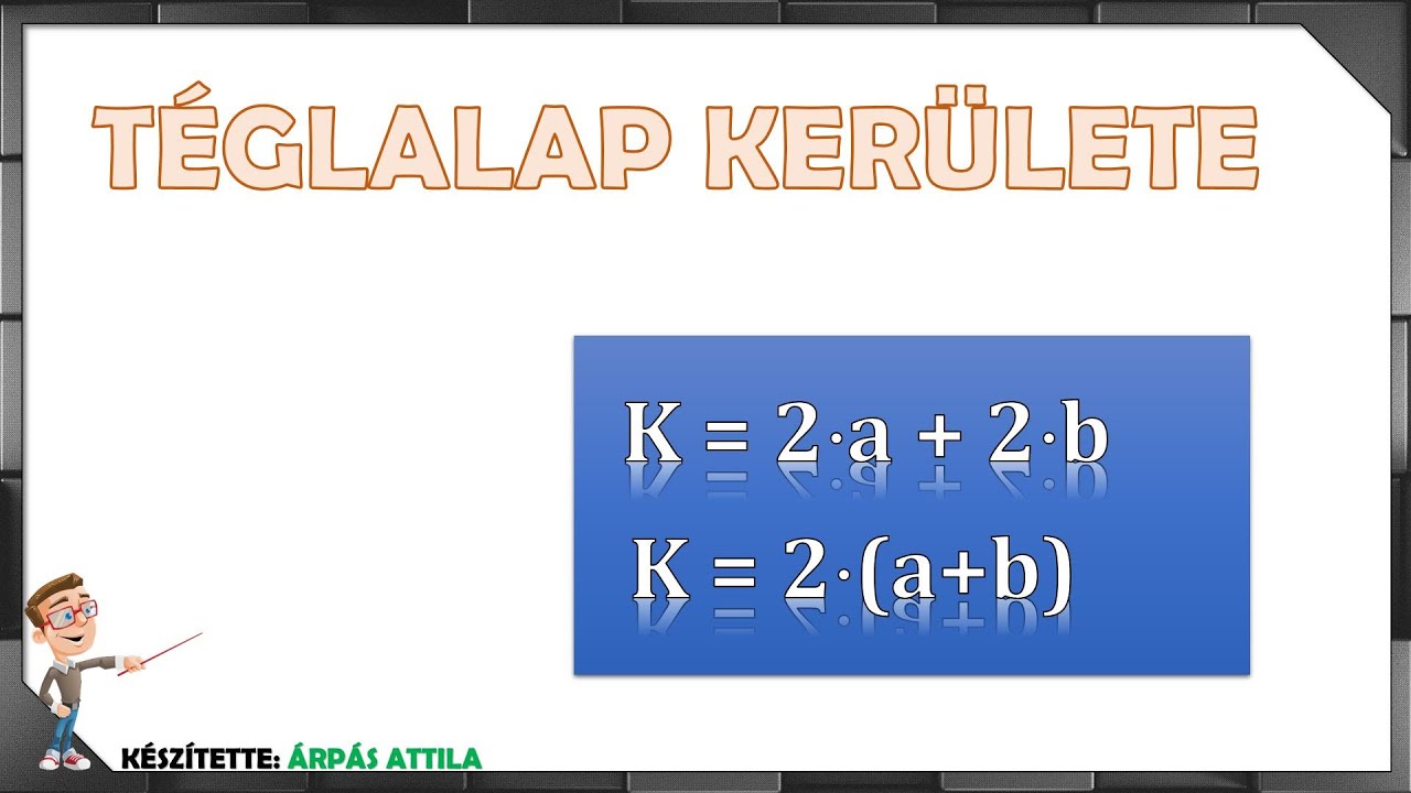 TÉGLALAP KERÜLETE (GYAKORLÓ FELADATOK)