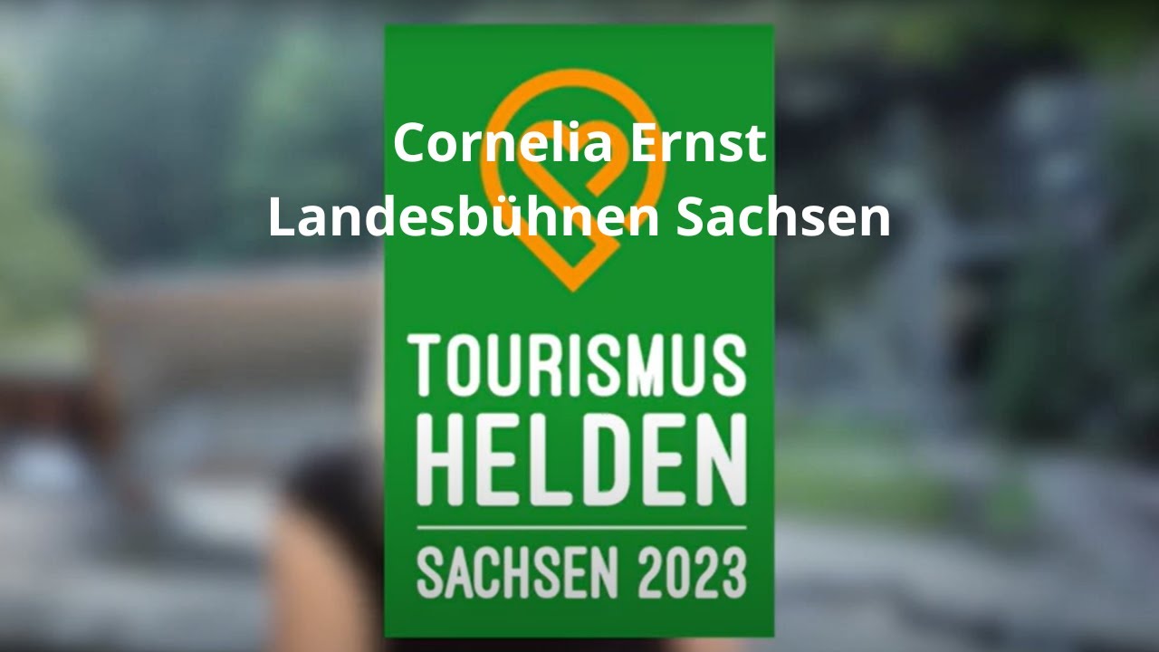 Die #tourismushelden Sachsen 2023 - Cornelia Ernst - Landesbühnen Sachsen