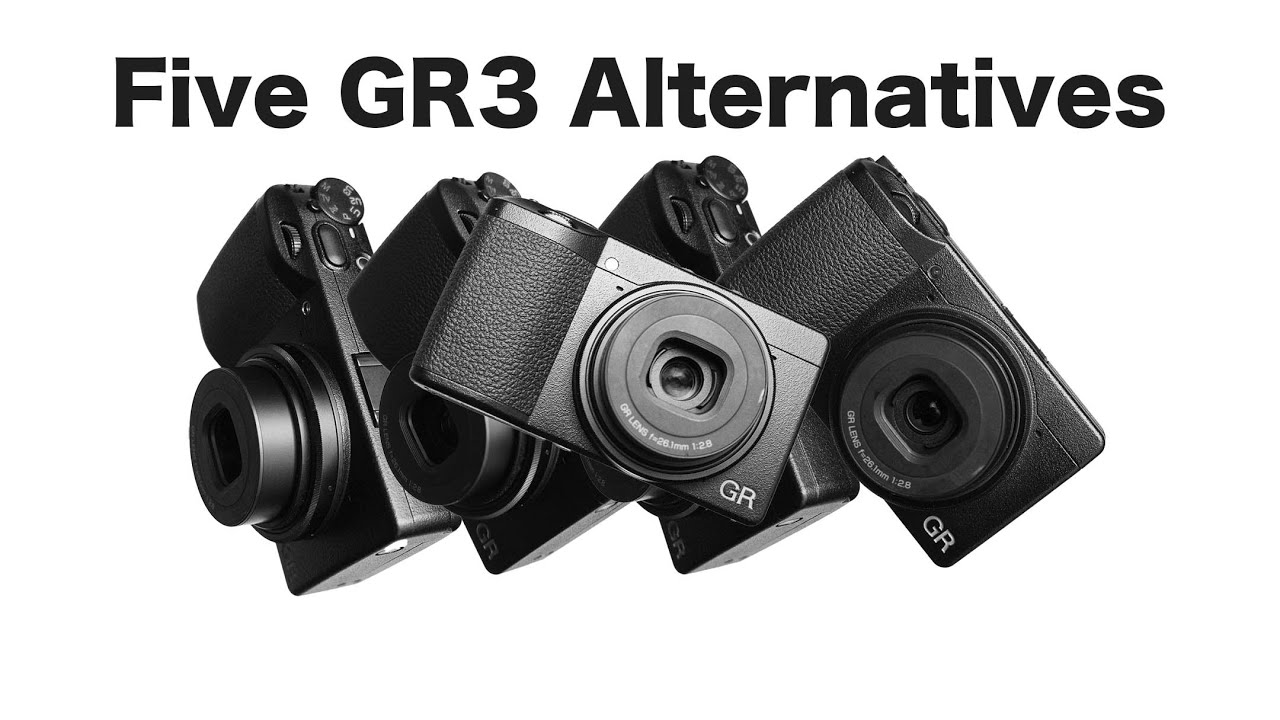 Five Ricoh GR3 Alternatives –These Cameras Are Almost As Good