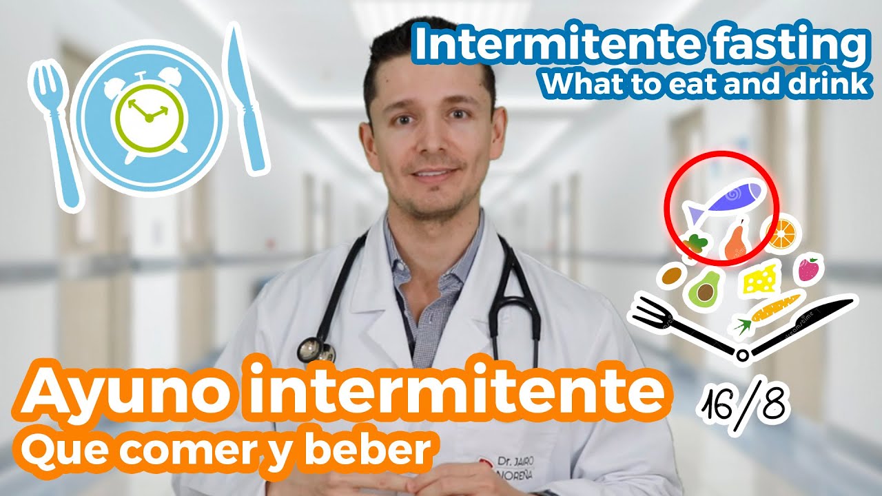Ayuno Intermitente: Lo que debes comer y beber - Intermitent Fasting: What to eat and drink