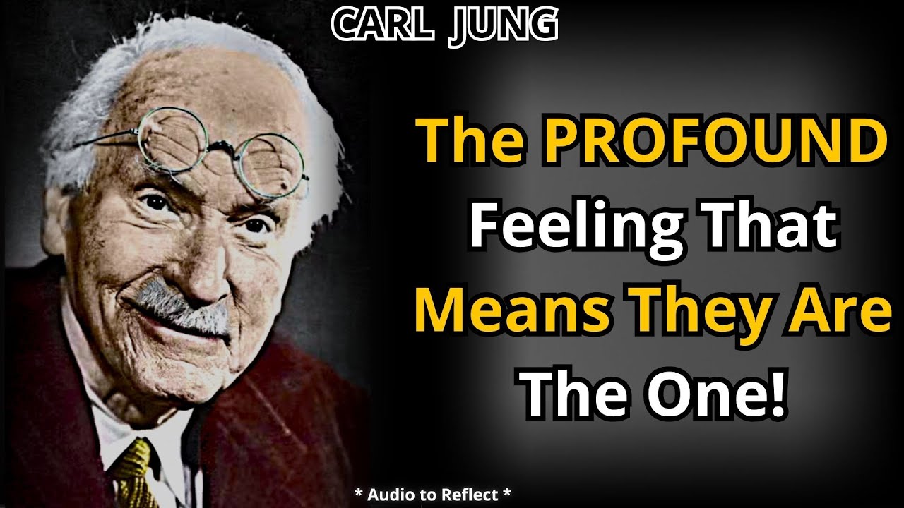 A DEEP Soul Recognition: How You KNOW When Someone Is Meant For You - Carl Jung