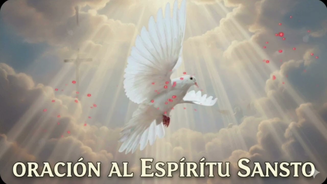 ORACIÓN AL ESPÍRITU SANTO  Sábado 7 de Febrero de 2026