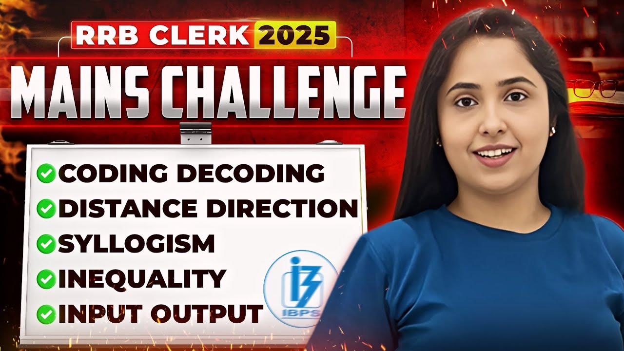 RRB Clerk Mains 2026 | Mains Reasoning Mains Challenge 🚨 | ये Questions छोड़ना भारी पड़ेगा