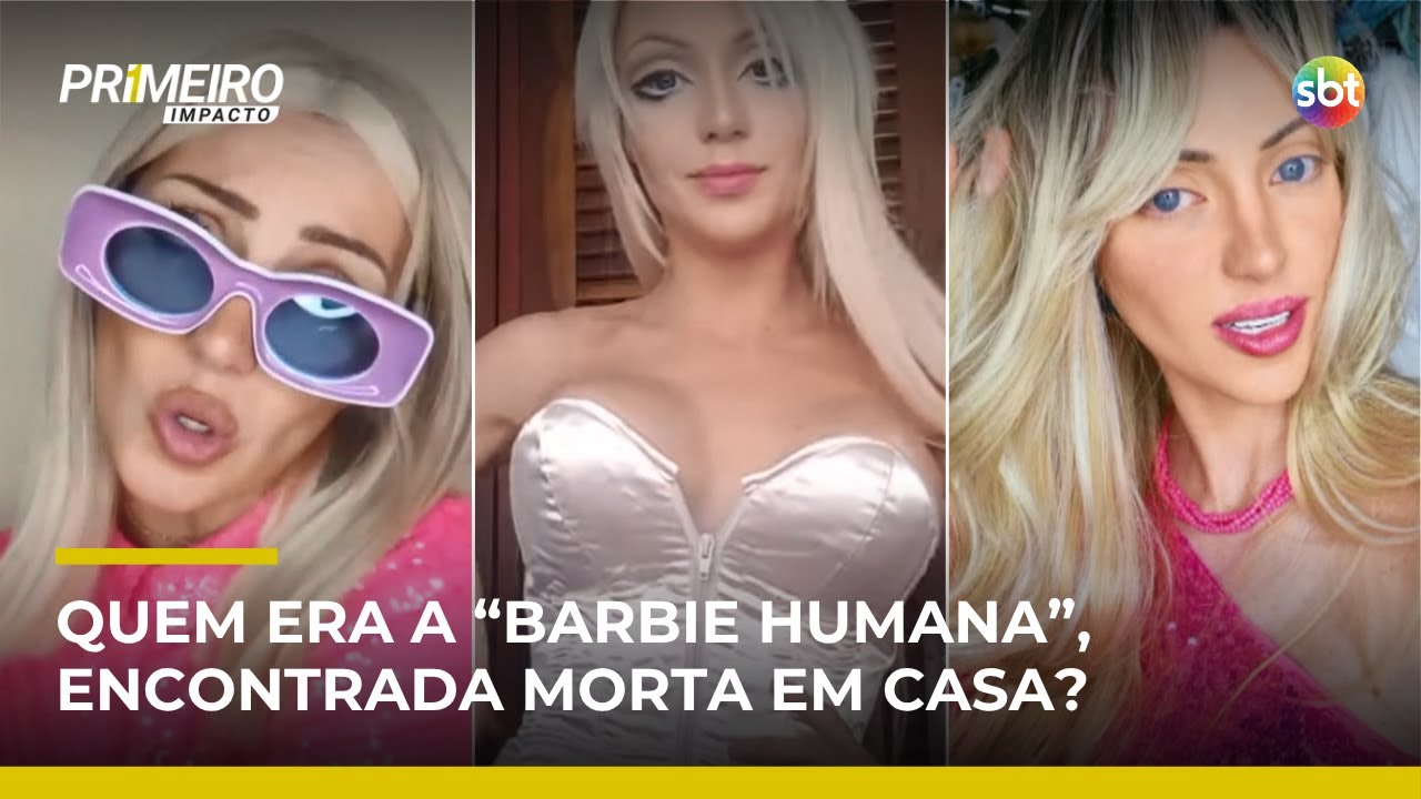 Quem era a “Barbie Humana”? Influenciadora é encontrada morta em SP | #PrimeiroImpacto