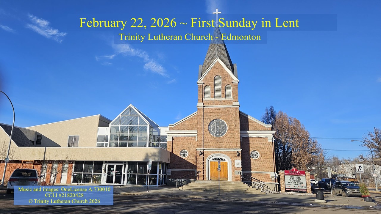February 22, 2026 - First Sunday in Lent - 10:30 AM - Combined German/English Worship Service