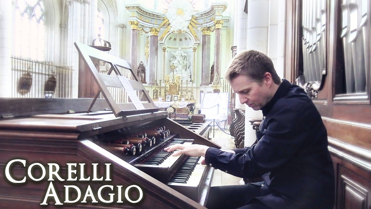 CORELLI - ADAGIO (Sonata G Minor Op. 5 No. 5) JONATHAN SCOTT - CHOIR ORGAN OF LU&Ccedil;ON CATHEDRAL