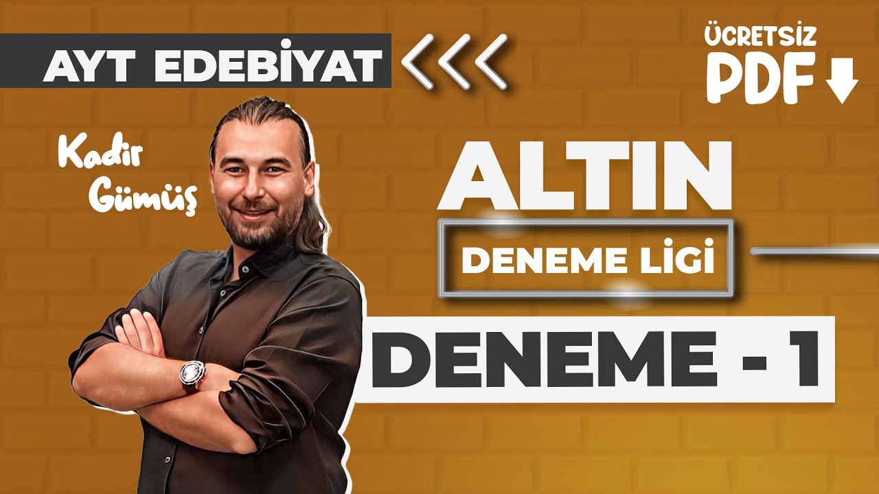 1. AYT EDEBİYAT - DENEME 1-  PDF - KADİR GÜMÜŞ (2025)