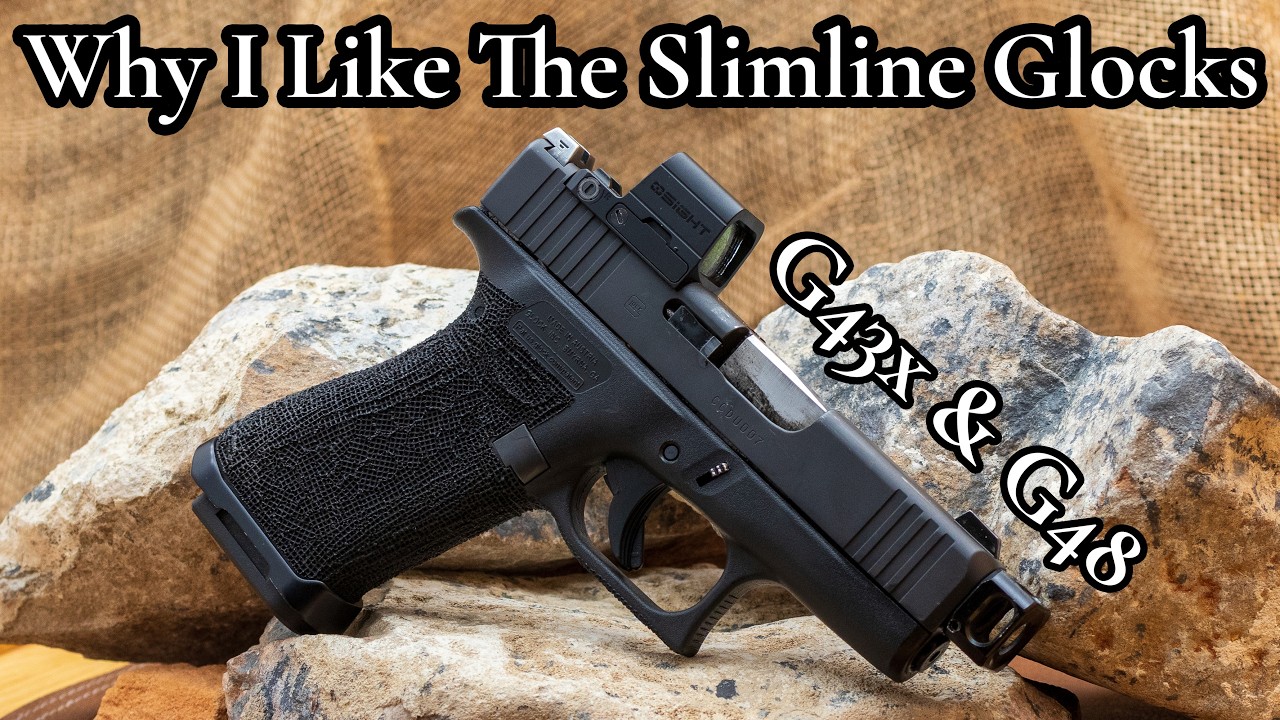 Why I Like The Slimline Glocks (G43x & G48)