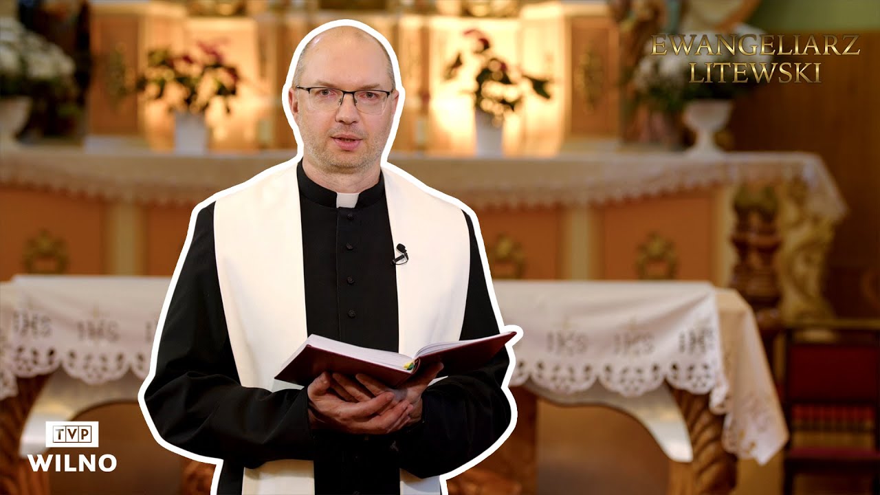 EWANGELIARZ LITEWSKI | Media katolickie #108