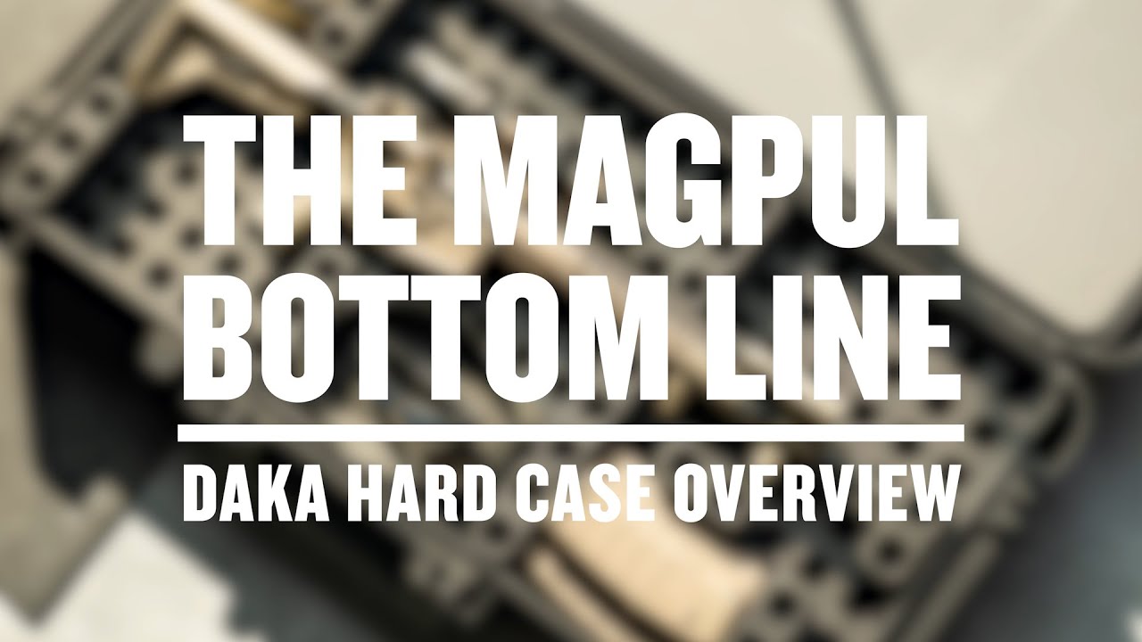 The Magpul Bottom Line - DAKA Hard Cases