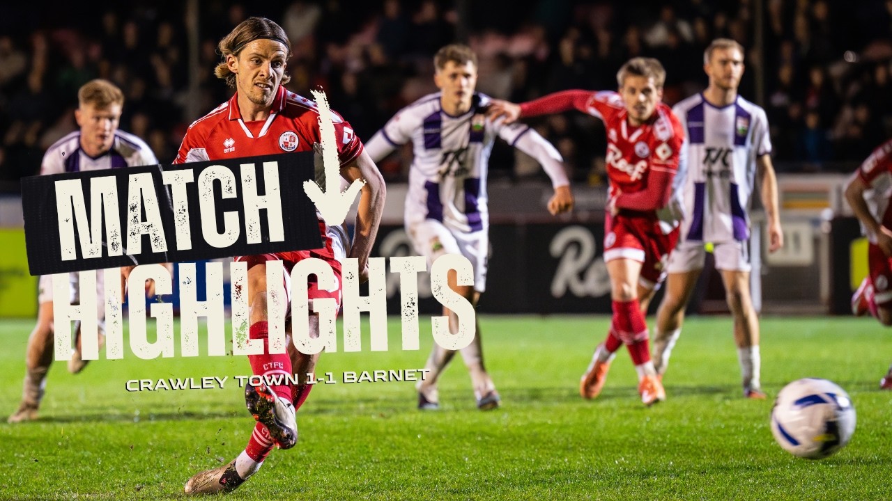 HIGHLIGHTS | Crawley Town vs Barnet