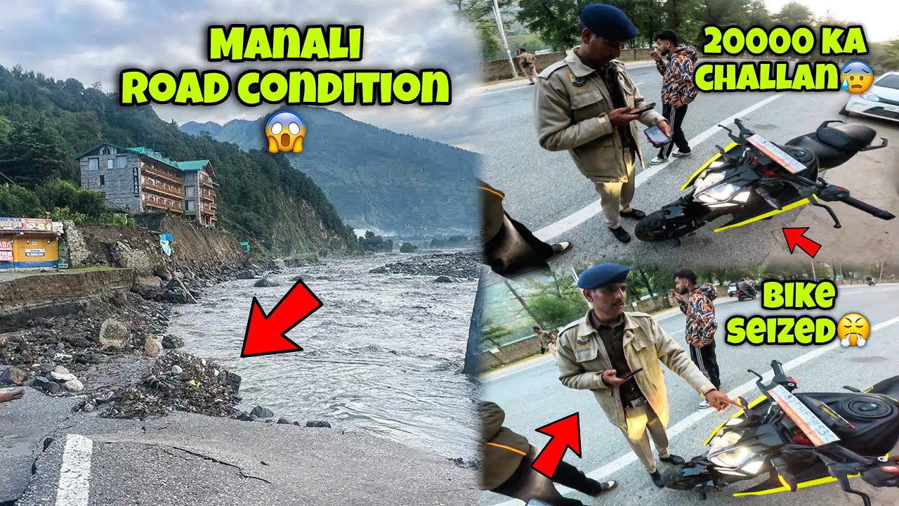 Kullu Police ne rok liya😤/20.000 Ka Challan hogya😰/Manali road condition😱