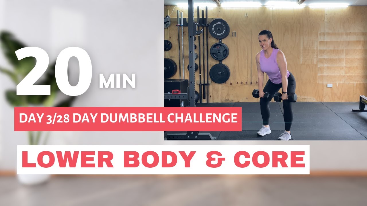 Day 3 – Lower Body and Core Workout with Dumbbells. 28 Day Dumbbell Challenge