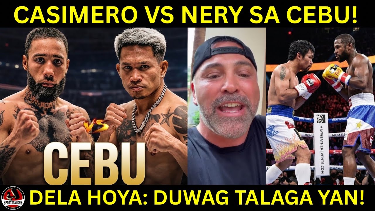 Casimero vs Nery sa CEBU na gawin | DeLa Hoya: TAKOT nanaman si Mayweather kay Pacquiao