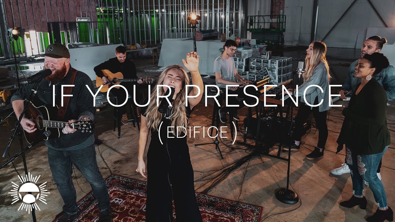 If Your Presence (Edifice) | Bridge Worship