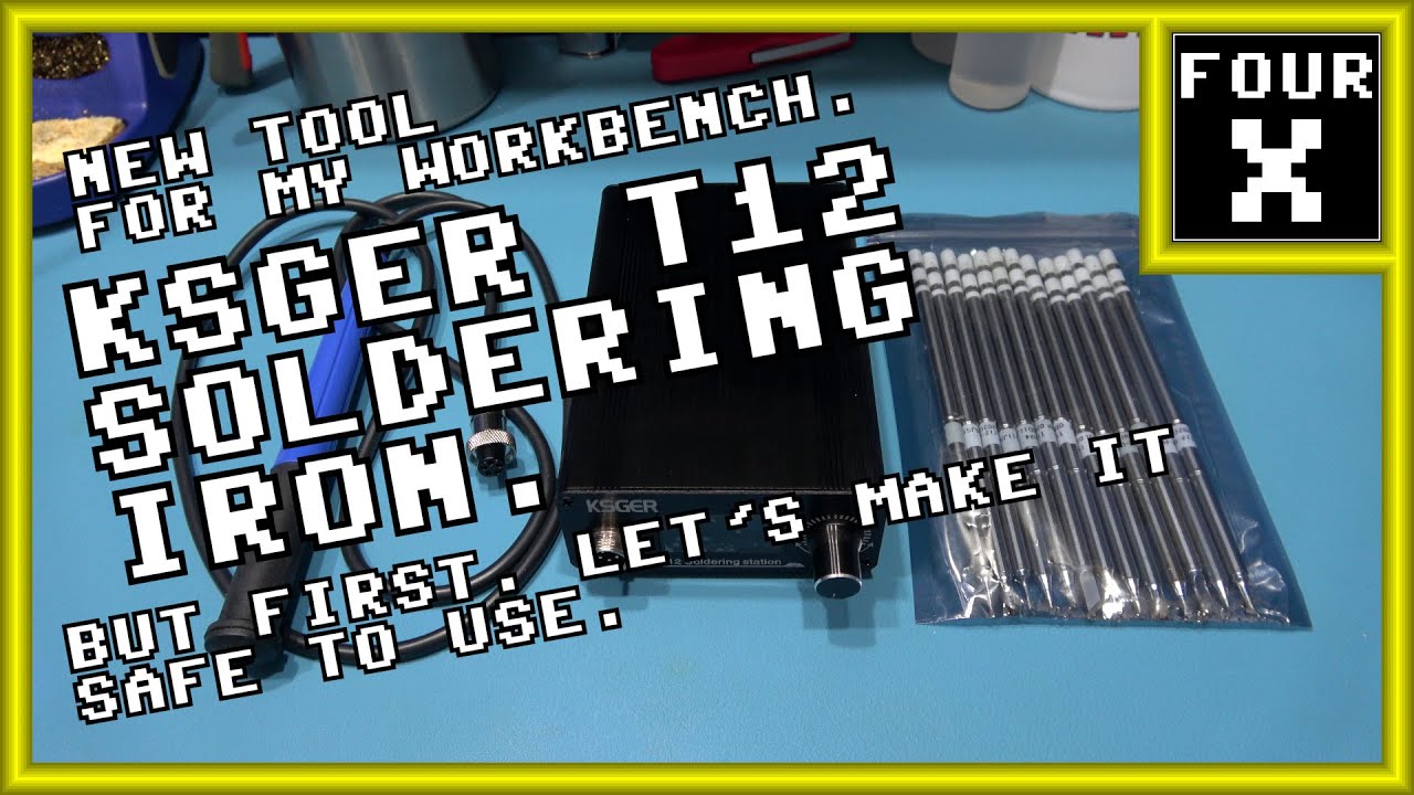 New Tool for my Workbench - KSGER T12 Soldering Iron - But first, Let's make it safe to use.