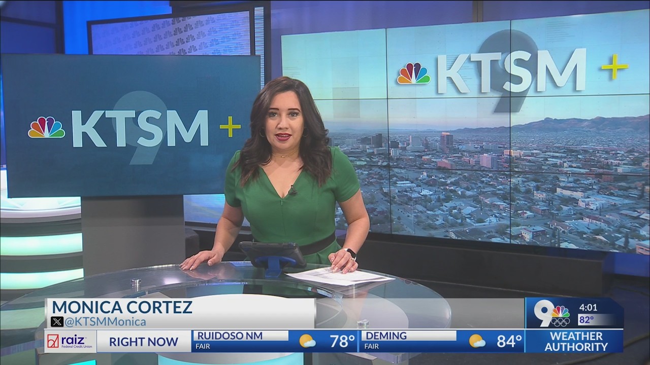KTSM+ at 4 p.m. with Monica Cortez, Meteorologist Robert Bettes