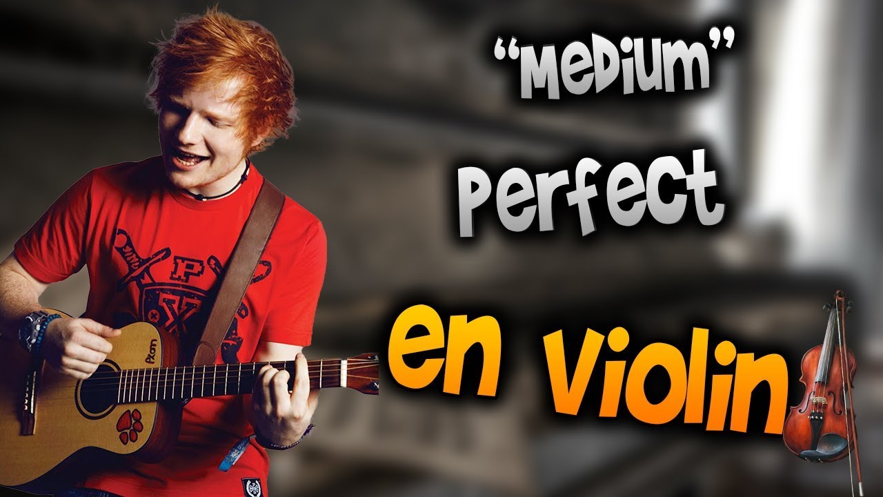Ed Sheeran - Perfect en Violín|How to Play,Tutorial,Tab,sheet music,Como Tocar|Manukesman