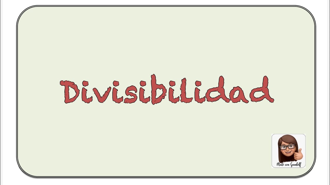 Divisibilidad en enteros 