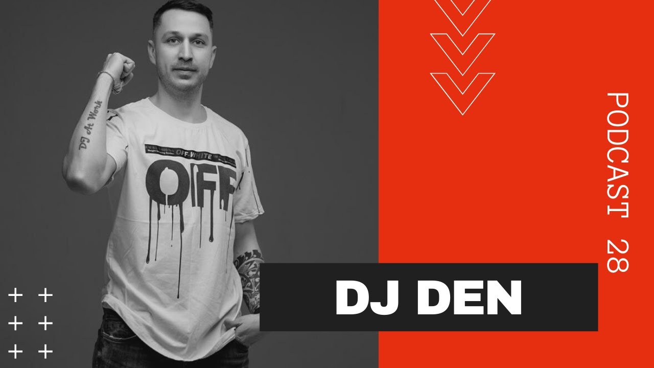 Dj Den aka DenAta - Podcast 28 (Top Techno, Indie Electronic and Tech-House)