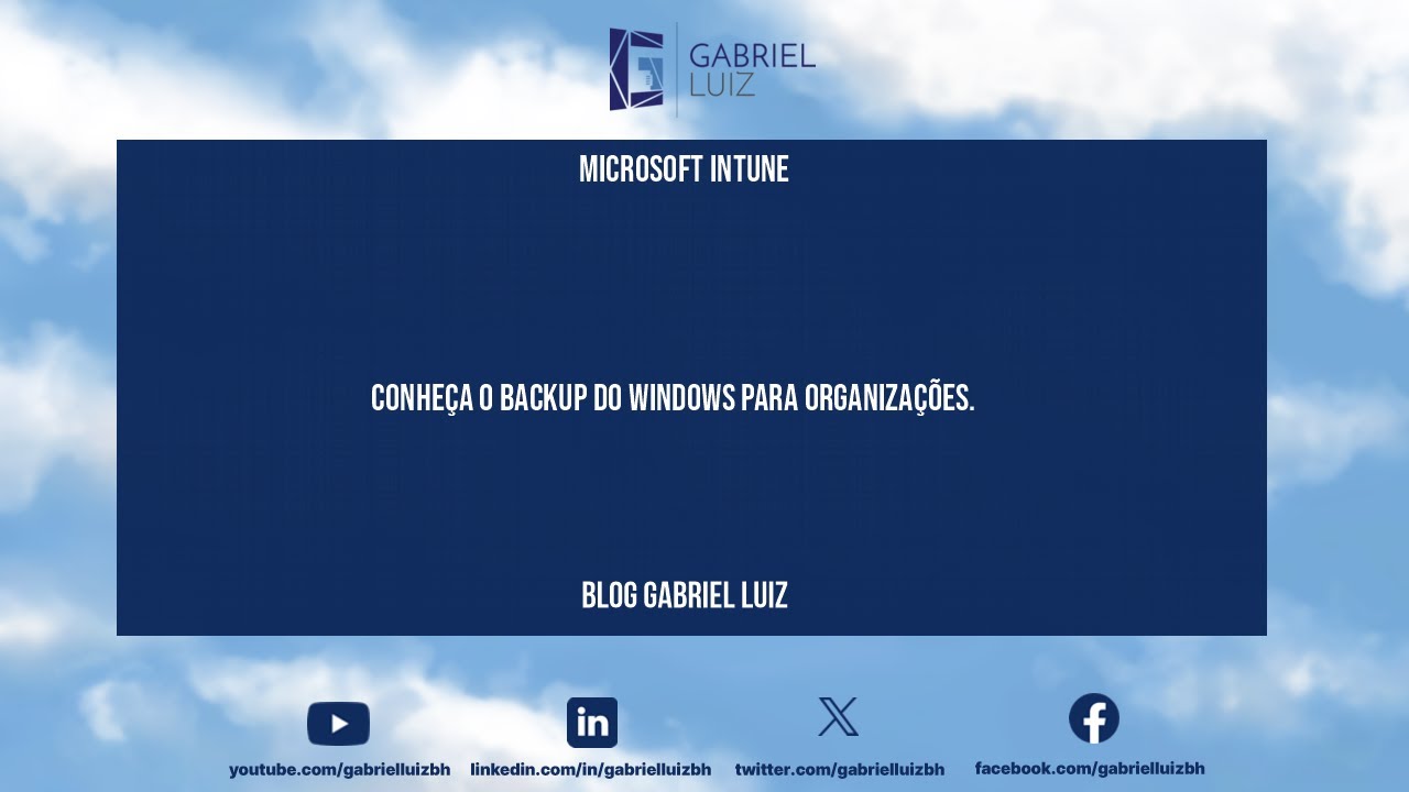 Conheça o Backup do Windows para Organizações