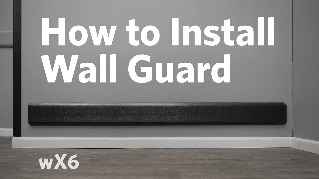 How to Install Wall Guard