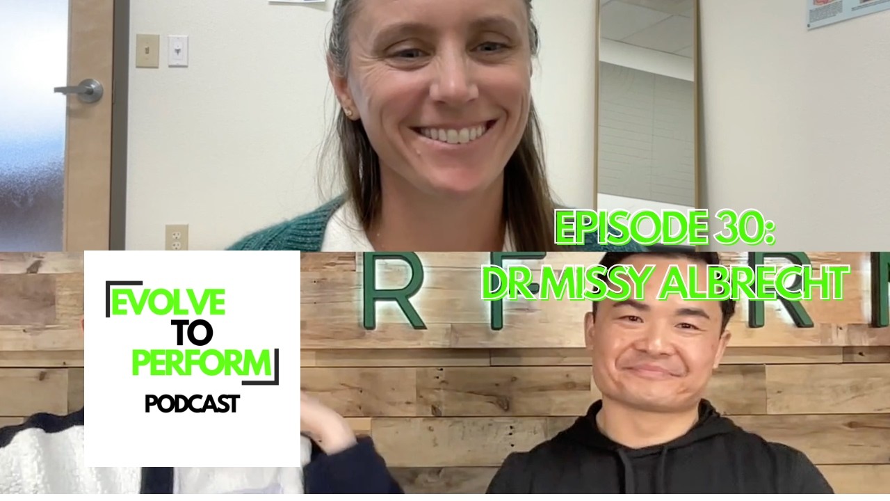 Evolve to Perform Podcast- Episode 30 Dr. Missy Albercht