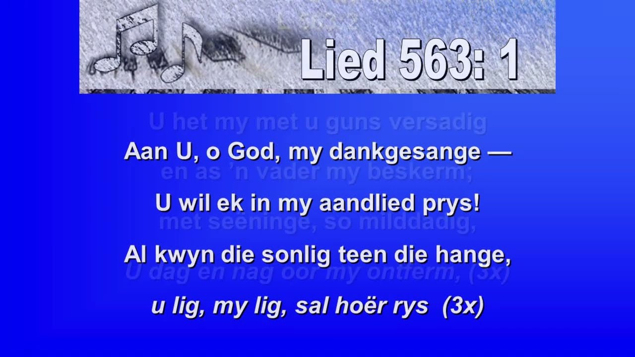 Aan U, o God, my dank gesange L563
